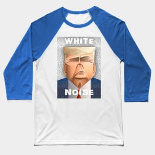 White Noise Baseball T-Shirt